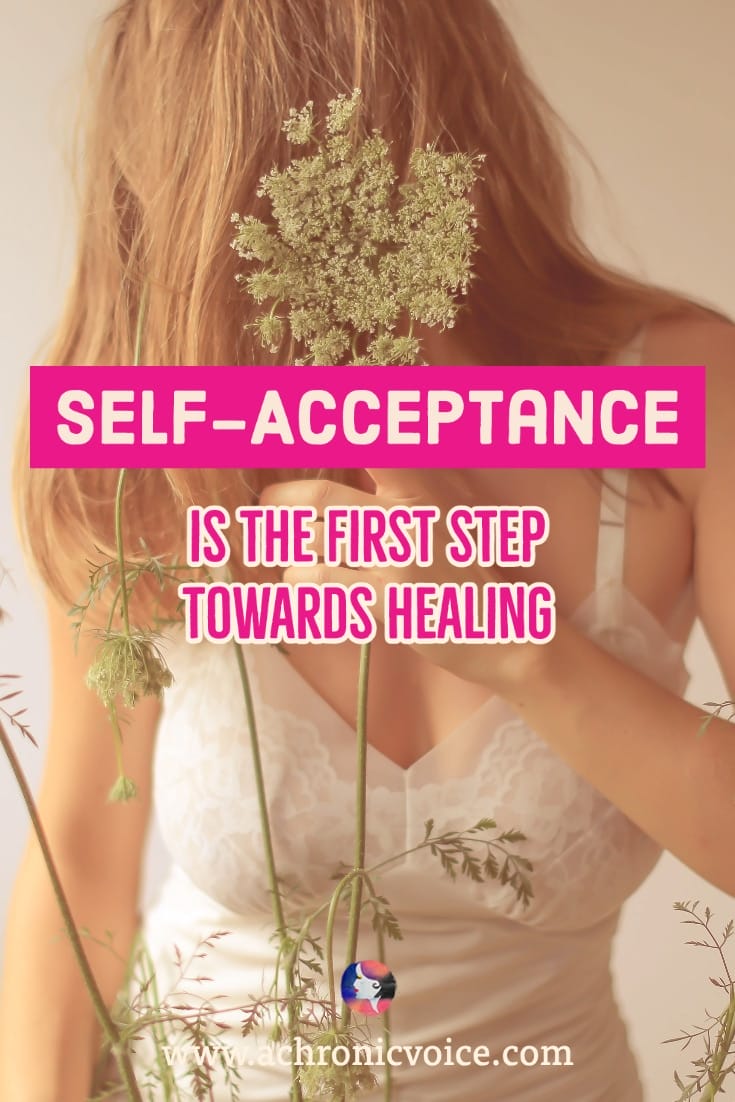 Self-Acceptance is the First Step Towards Healing