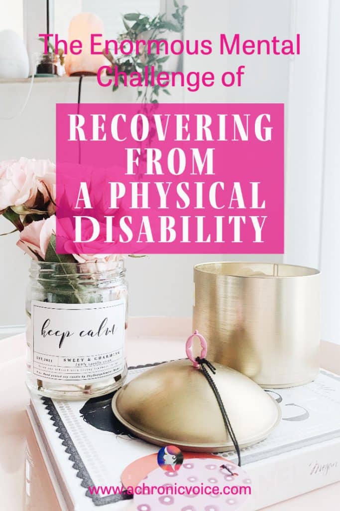 The Enormous Mental Challenge of Recovering from a Physical Disability