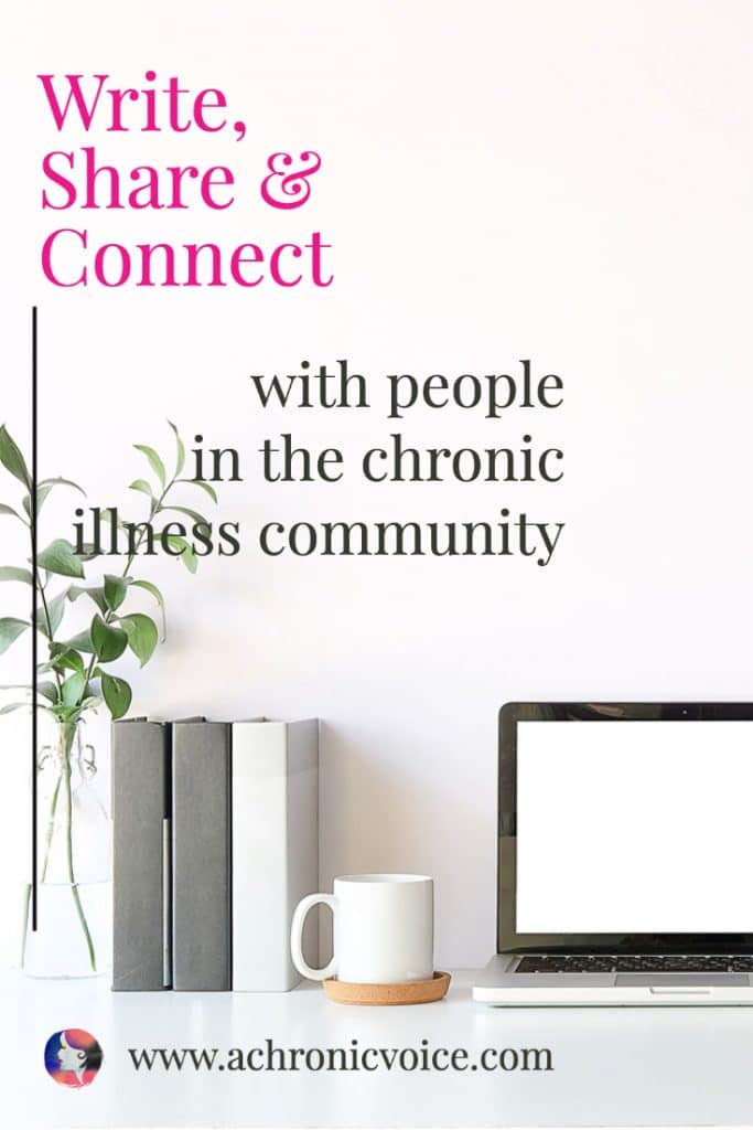 Write, Share and Connect with People in the Chronic Illness Community (work desp with laptop, mug, books and a plant in the background.)