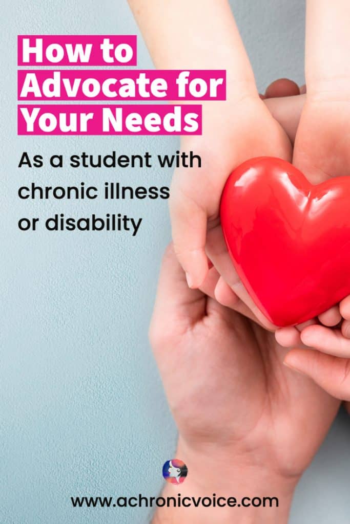 How to Advocate for Your Needs as a Student with Chronic Illness or Disability [Background: Palms supporting a heart together]