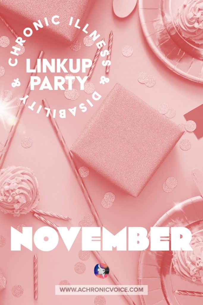 November Linkup Party for the Chronically Ill and Disabled - Come join our cosy little writing community. Support and be supported! [Background: a wrapped present and cupcakes spread out on table.]