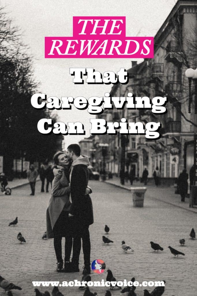 The rewards that caregiving can bring