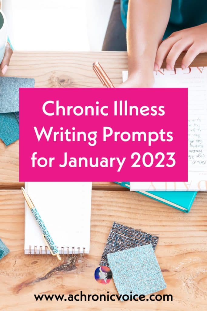 Chronic Illness Writing Prompts for January 2023