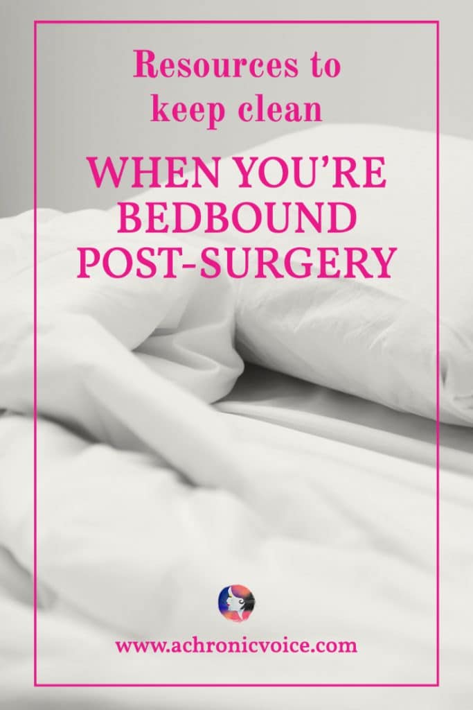Resources to Keep Clean When You're Bedbound Post-Surgery