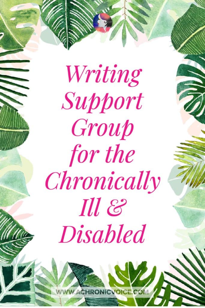 Writing Support Group for the Chronically Ill and Disabled (Background: Illustrated leaf prints surrounding the borders.)