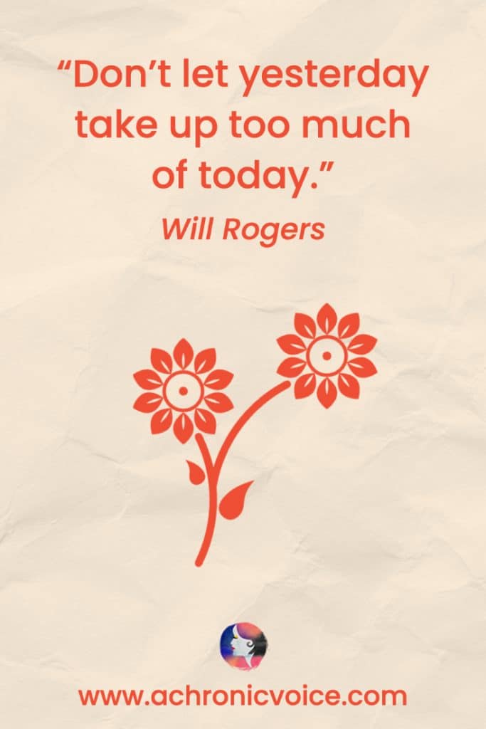 “Don’t let yesterday take up too much of today.” - Will Rogers (Minimalist, plain background with light paper texture. Two flowers from a single stem illustration at the mid-bottom. Image is entirely pale beige and fiery orange.)