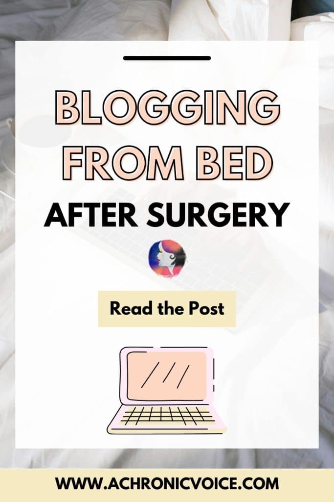 Blogging from bed after surgery
