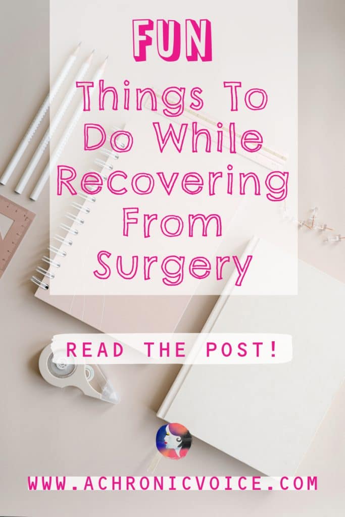 Fun Things To Do While Recovering From Surgery: Hobbies, Crafts & Games - Read the Post
