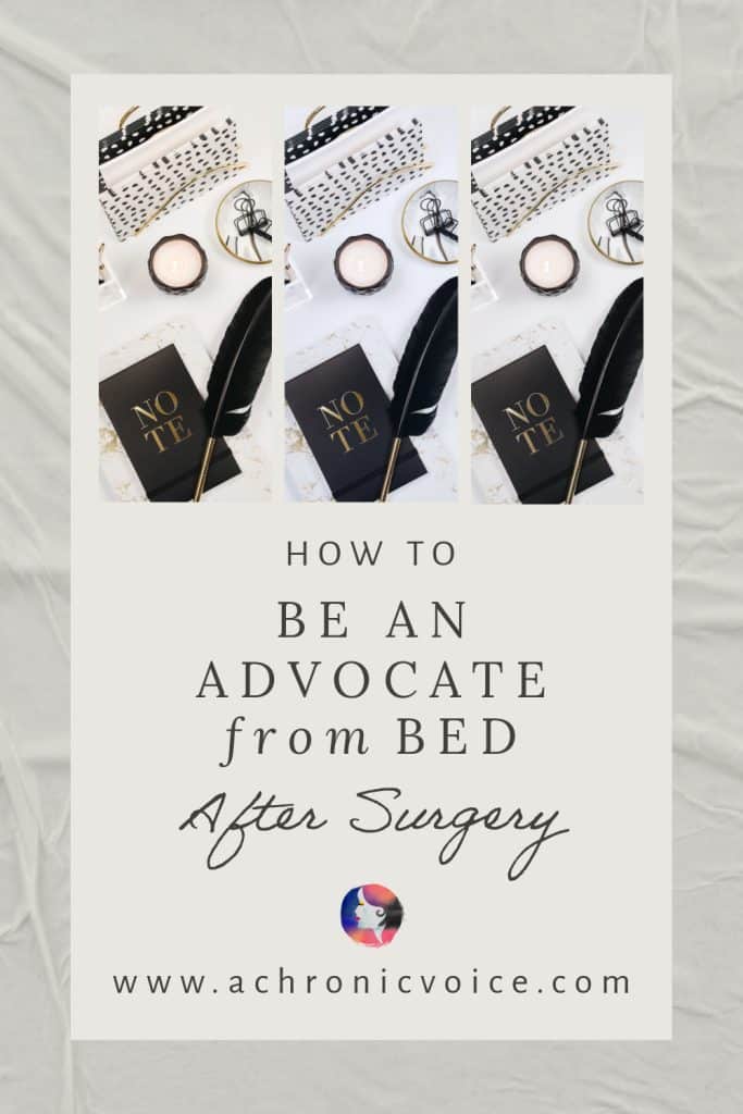 How to be an advocate from bed after surgery